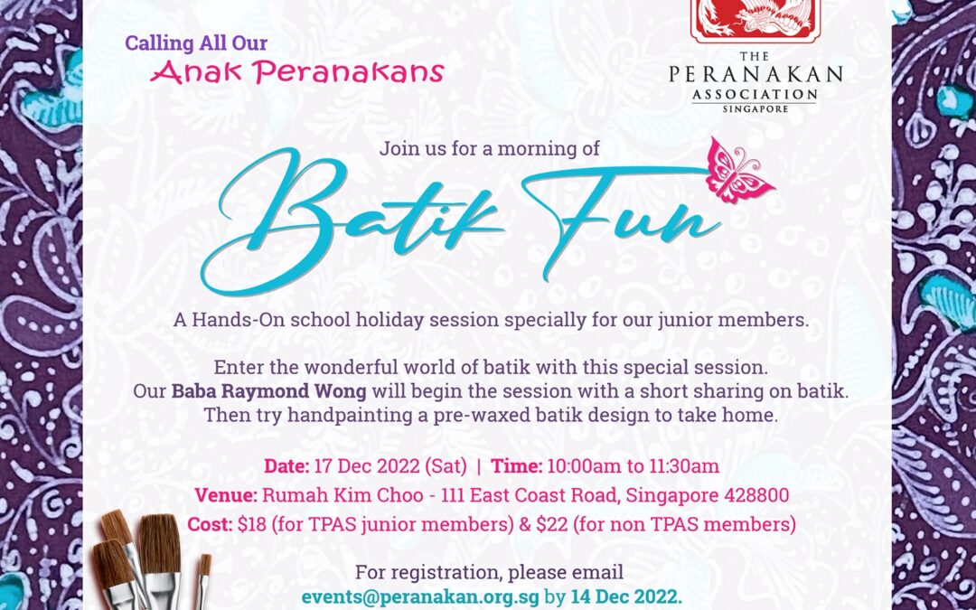 Batik painting workshop for Anak Peranakans on 17 Dec 2022 (Sat) 10 – 11:30a.m.