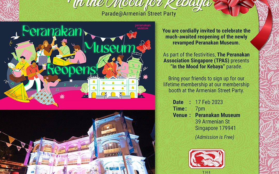 Peranakan Museum Reopening: “In the Mood for Kebaya” Parade @Armenian Street Party