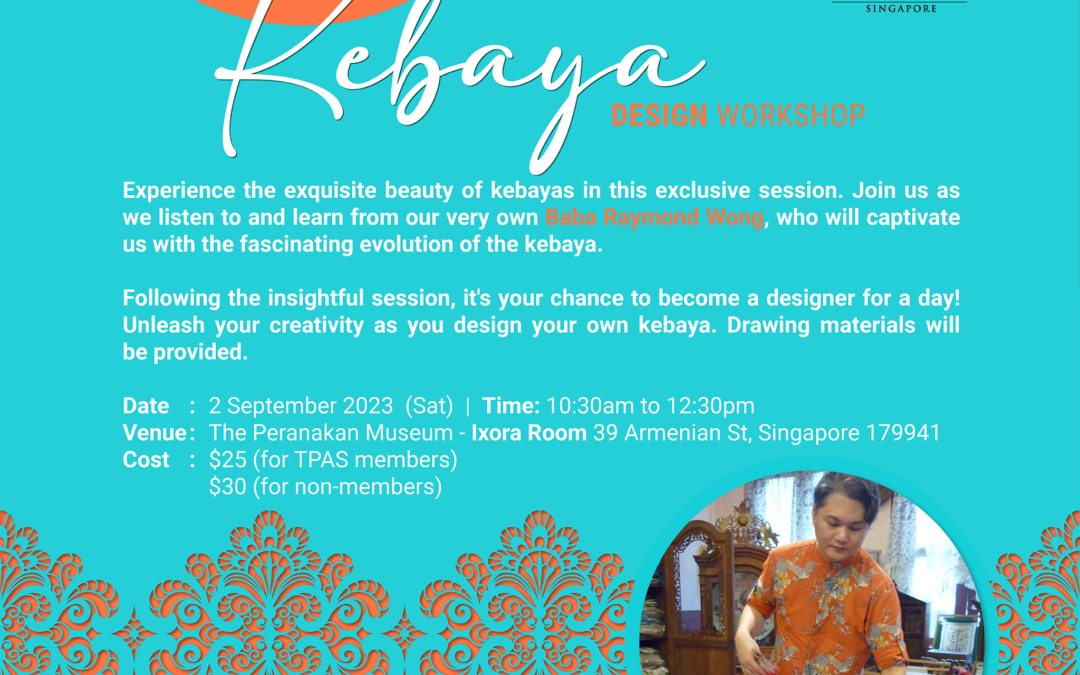 Peranakan Kebaya Design Workshop 2 Sept 2023 (limited to 25 pax)