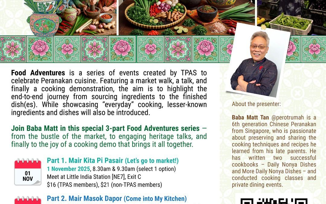 FOOD ADVENTURES – Dari Pasair ke Tok (From Market to Table)